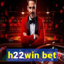 h22win bet